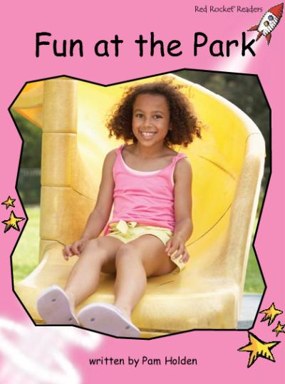 Red Rocket Pre-Reading Non Fiction B (Level 1): Fun at the Park