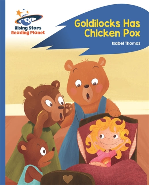 Goldilocks Has Chicken Pox(RS Rocket Phonic: Blue)
