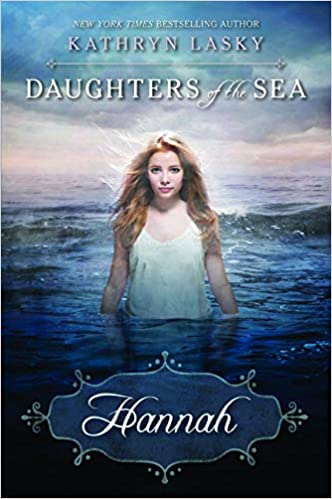 Daughters of the Sea: Hannah(GR Level X)
