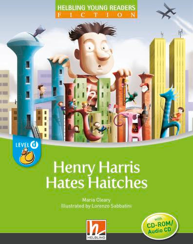 Helbling Young Readers Fiction: Henry Harris Hates Haitches