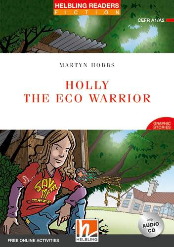 Helbling Red Series-Fiction Level 2: Holly the Eco Warrior