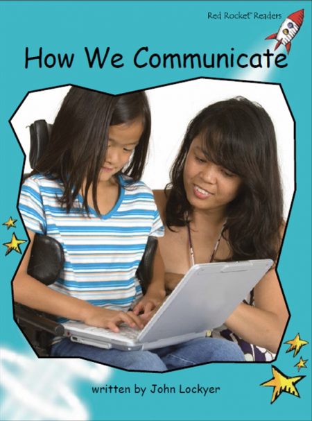 Red Rocket Fluency Level 2 Non Fiction C (Level 18): How we Communicate