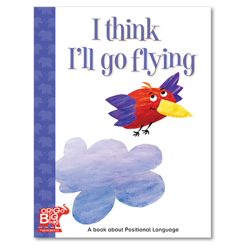 I Think I'll Go Flying Big Book