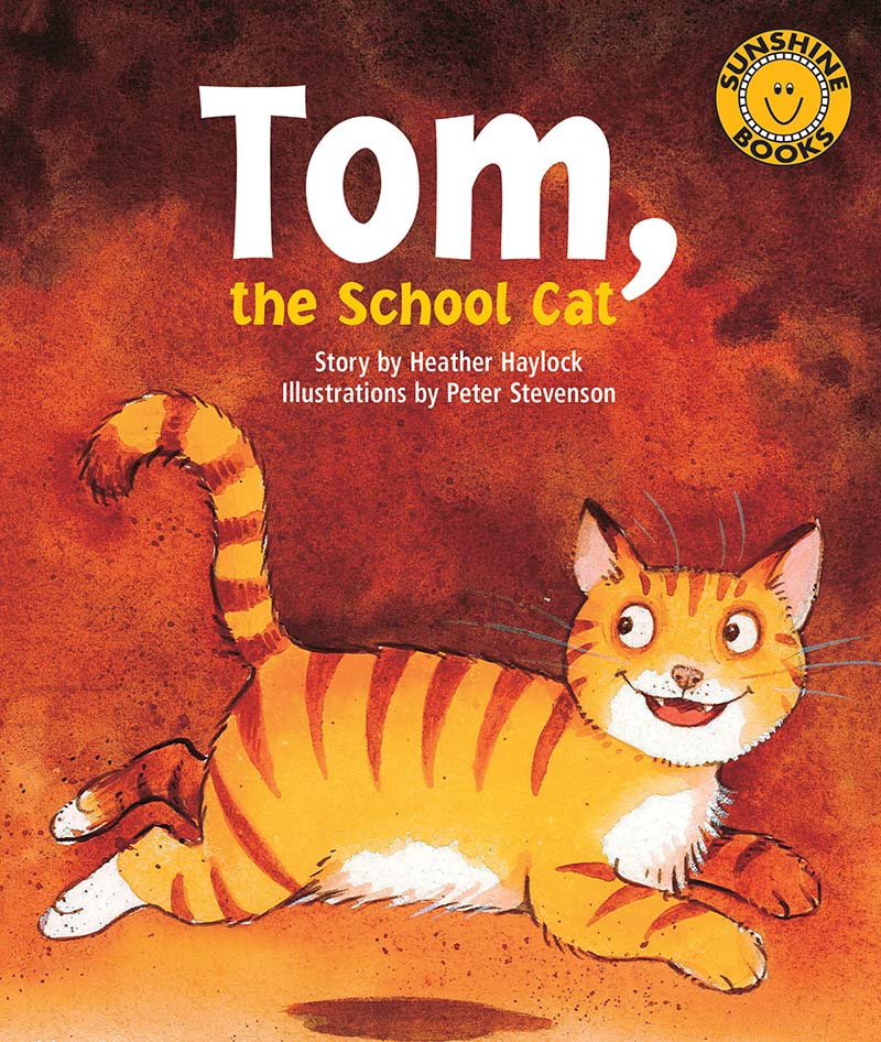 Sunshine Starters Level 10: Tom, the School Cat