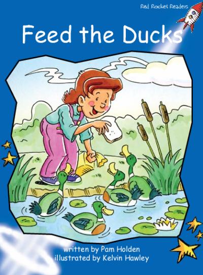 Red Rocket Early Level 3 Fiction B (Level 10): Feed the Ducks