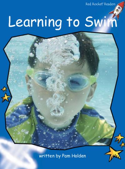 Red Rocket Early Level 3 Non Fiction C (Level 10): Learning to Swim