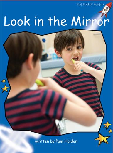 Red Rocket Early Level 3 Non Fiction C (Level 10): Look in the Mirror