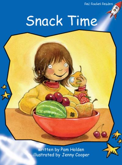 Red Rocket Early Level 3 Fiction B (Level 10): Snack Time
