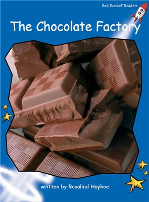 Red Rocket Early Level 3 Non Fiction A (Level 10): The Chocolate Factory