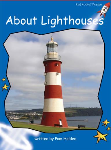 Red Rocket Early Level 3 Non Fiction C (Level 11): About Lighthouses