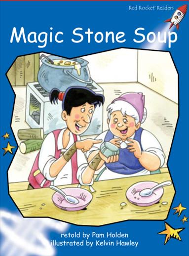 Red Rocket Early Level 3 Fiction C (Level 11): Magic Stone Soup