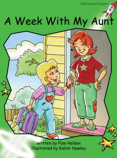 Red Rocket Early Level 4 Fiction B (Level 12): A Week With My Aunt