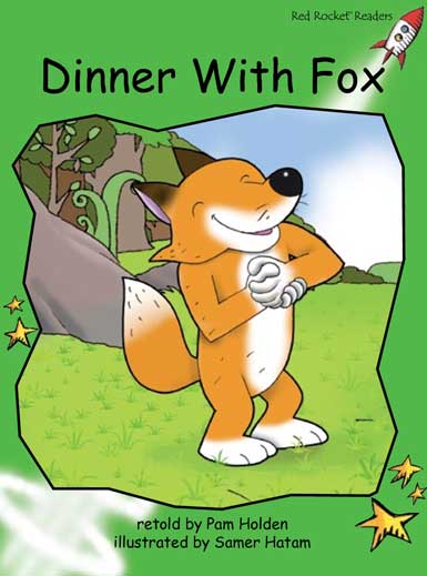 Red Rocket Early Level 4 Fiction C (Level 12): Dinner with Fox