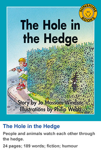 Sunshine Classics Level 13: The Hole in the Hedge