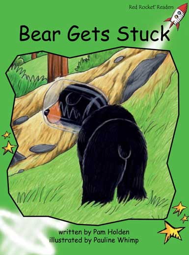 Red Rocket Early Level 4 Fiction C (Level 13): Bear Gets Stuck