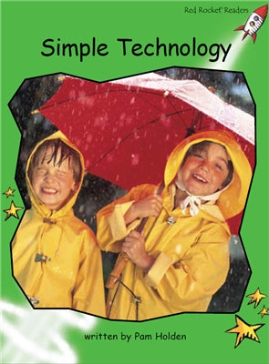 Red Rocket Early Level 4 Non Fiction B (Level 13): Simple Technology