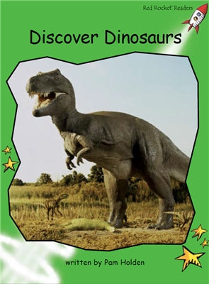 Red Rocket Early Level 4 Non Fiction A (Level 14): Discover Dinosaurs