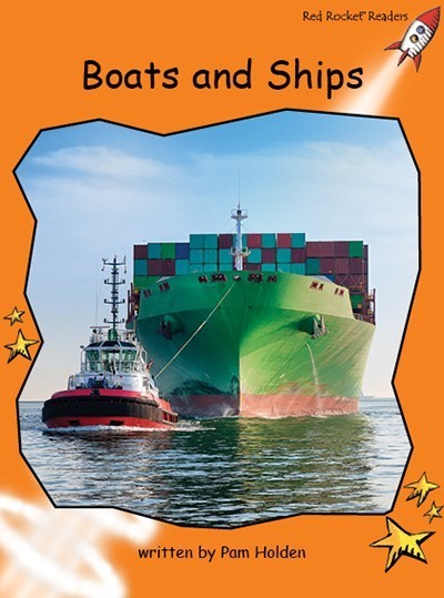 Red Rocket Fluency Level 1 Non Fiction C (Level 15): Boats and Ships