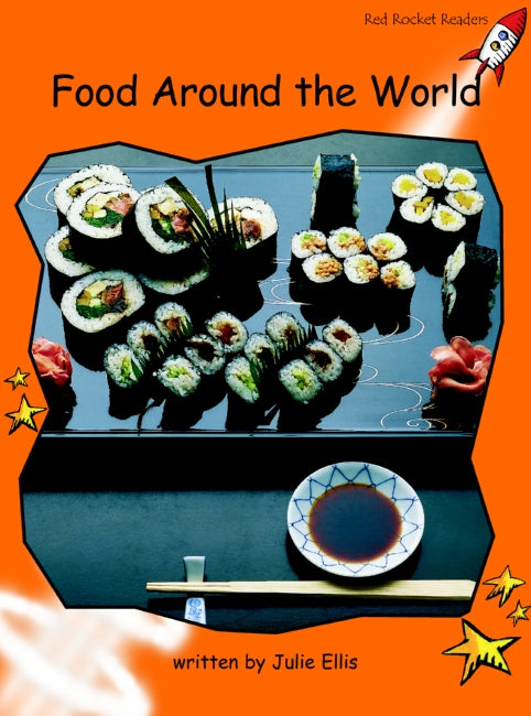 Red Rocket Fluency Level 1 Non Fiction A (Level 15): Food Around the World