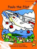 Red Rocket Fluency Level 1 Fiction A (Level 15): Paulo the Pilot