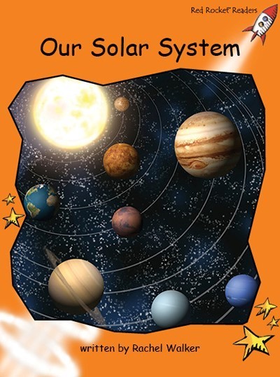 Red Rocket Fluency Level 1 Non Fiction C (Level 16): Our Solar System