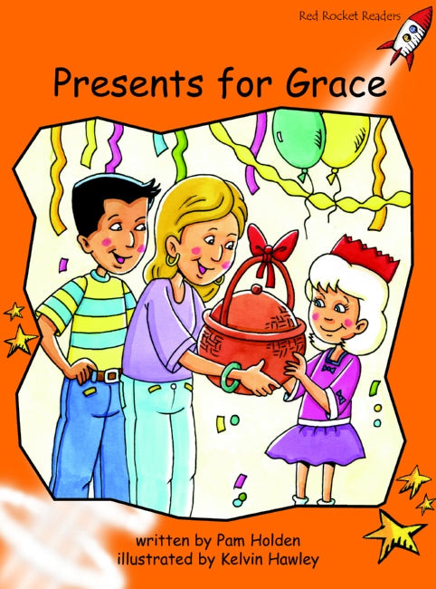 Red Rocket Fluency Level 1 Fiction A (Level 16): Presents for Grace