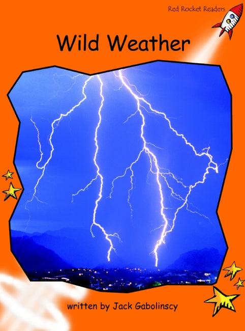 Red Rocket Fluency Level 1 Non Fiction A (Level 16): Wild Weather