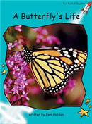 Red Rocket Fluency Level 2 Non Fiction A (Level 17): A Butterfly’s Life