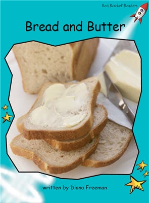 Red Rocket Fluency Level 2 Non Fiction A (Level 17): Bread and Butter