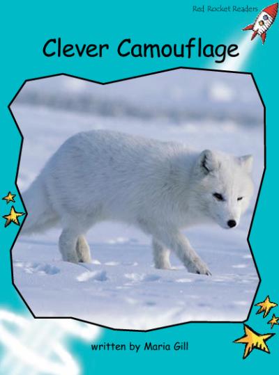 Red Rocket Fluency Level 2 Non Fiction A (Level 17): Clever Camouflage