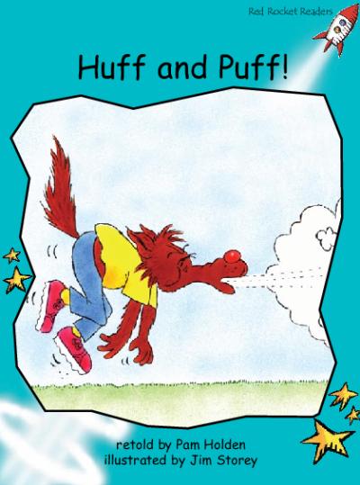 Red Rocket Fluency Level 2 Fiction A (Level 17): Huff and Puff!