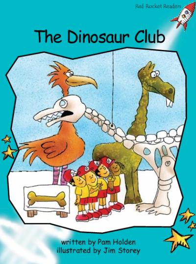 Red Rocket Fluency Level 2 Fiction B (Level 17): The Dinosaur Club