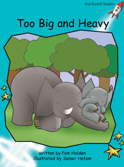 Red Rocket Fluency Level 2 Fiction A (Level 17): Too Big and Heavy