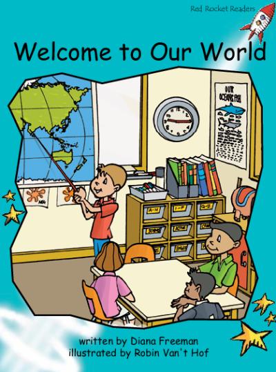 Red Rocket Fluency Level 2 Fiction B (Level 18): Welcome to Our World