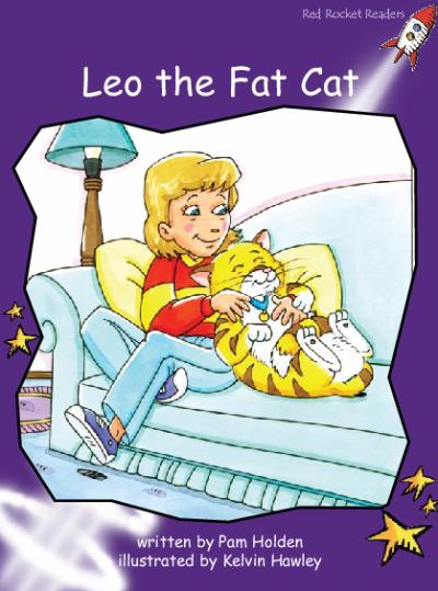 Red Rocket Fluency Level 3 Fiction A (Level 19): Leo the Fat Cat