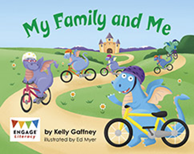 Engage Literacy L1: My Family and Me