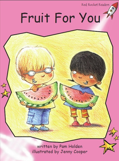 Red Rocket Pre-Reading Fiction A (Level 1): Fruit for You