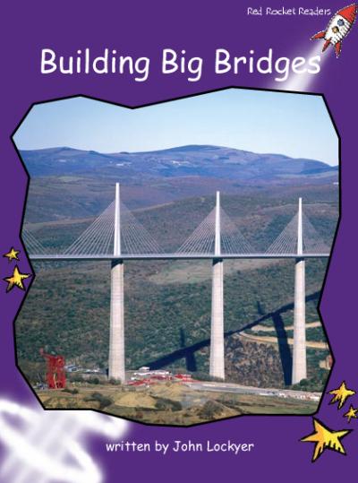 Red Rocket Fluency Level 3 Non Fiction A (Level 20): Building Big Bridges