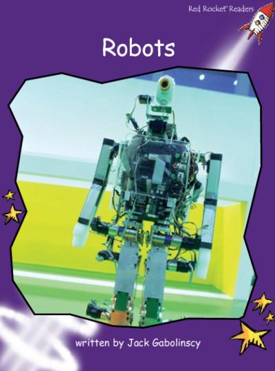 Red Rocket Fluency Level 3 Non Fiction A (Level 20): Robots