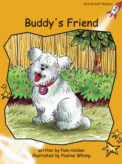 Red Rocket Fluency Level 4 Fiction B (Level 21): Buddy’s Friend