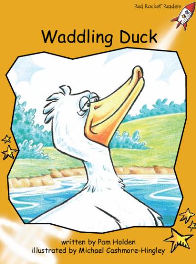 Red Rocket Fluency Level 4 Fiction B (Level 21): Waddling Duck