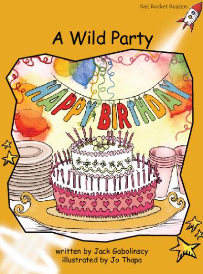 Red Rocket Fluency Level 4 Fiction B (Level 22): A Wild Party