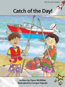Red Rocket Advanced Fluency Level 1 Fiction A (Level 24): Catch of the Day!