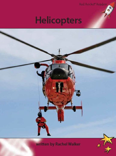 Red Rocket Advanced Fluency Level 3 Non Fiction A (Level 28): Helicopters