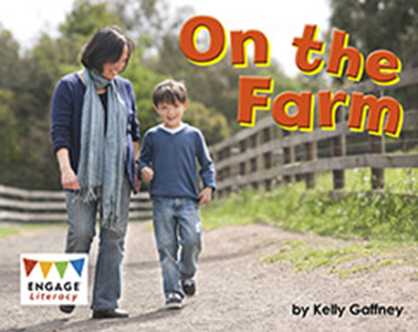 Engage Literacy L2: On the Farm