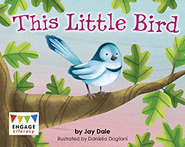 Engage Literacy L2: This Little Bird