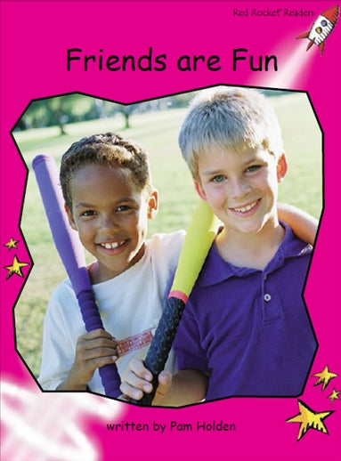 Red Rocket Emergent Non Fiction B (Level 2): Friends are Fun