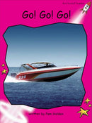 Red Rocket Emergent Non Fiction C (Level 2): Go! Go! Go!