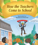 Sunshine Starters Level 4: How the Teachers Come to School