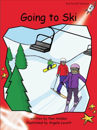 Red Rocket Early Level 1 Fiction C (Level 4): Going to Ski